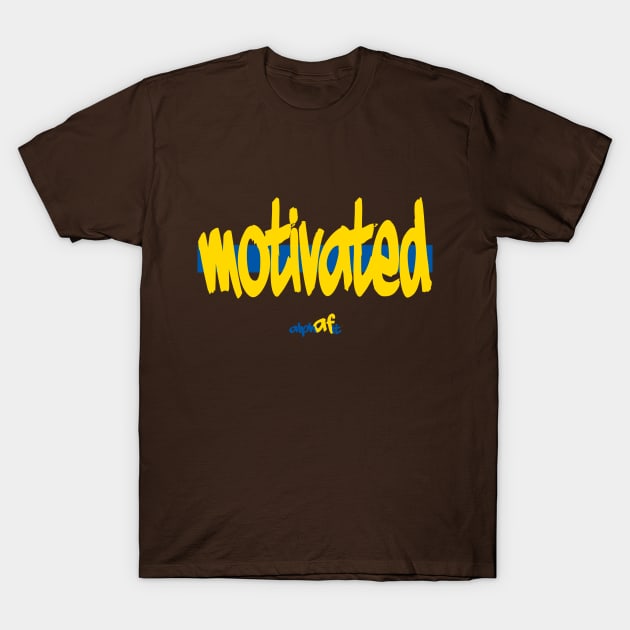 motivated 4.0 T-Shirt by Gsweathers
